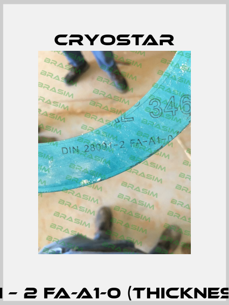 DIN 28091 – 2 FA-A1-0 (thickness 1,5 mm) CryoStar
