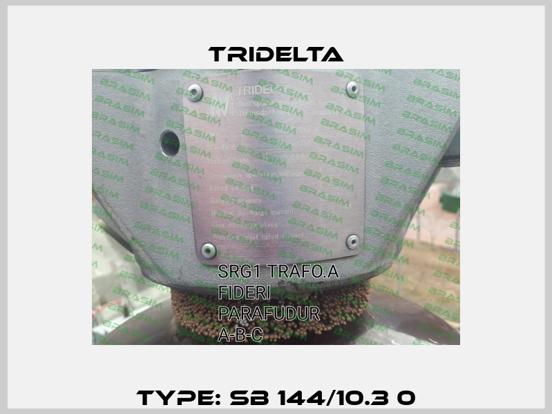 Type: SB 144/10.3 0 Tridelta