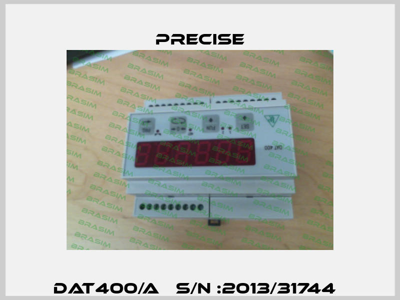 DAT400/A   S/N :2013/31744   Precise