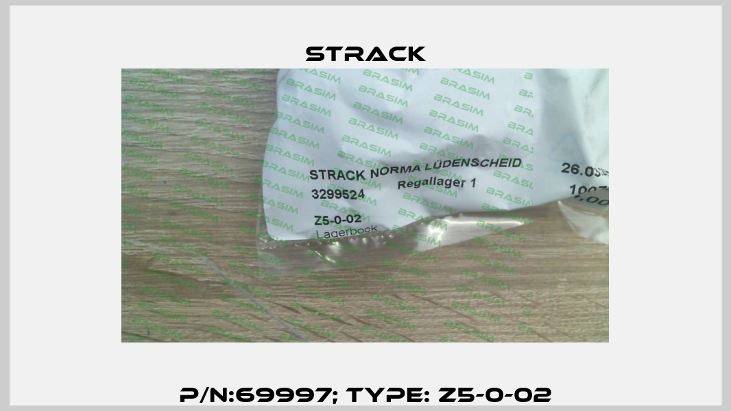 p/n:69997; Type: Z5-0-02 Strack
