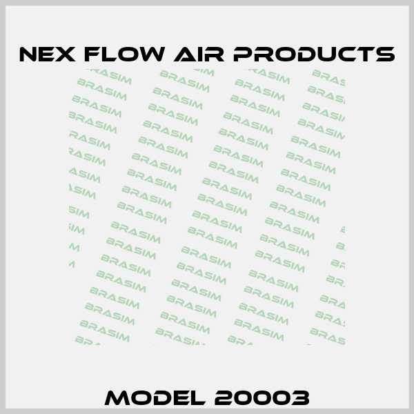 Model 20003 Nex Flow Air Products