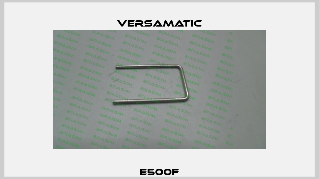 E500F VersaMatic