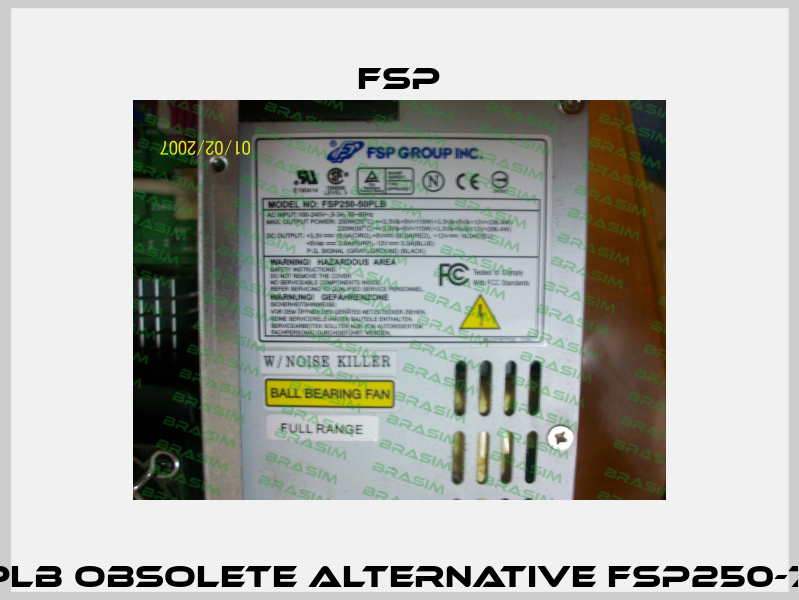 FSP250-50PLB obsolete alternative FSP250-701UJ 85+ -5  Fsp
