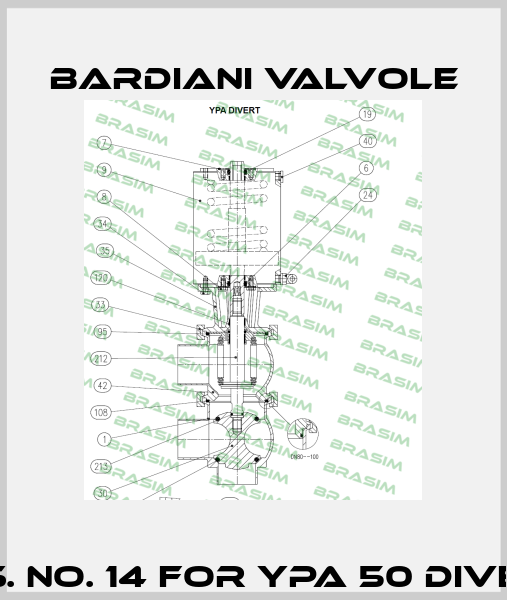 Pos. No. 14 For YPA 50 Divert  Bardiani Valvole