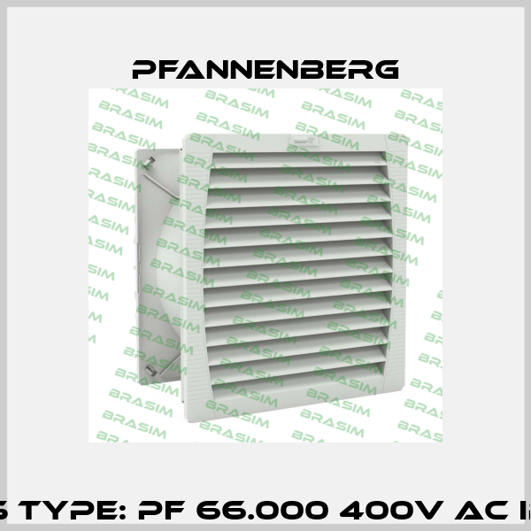 P/N: 11666023055 Type: PF 66.000 400V AC IP55 UV RAL7035 Pfannenberg