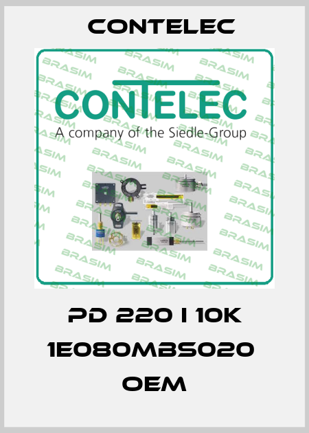 PD 220 I 10K 1E080MBS020  oem Contelec