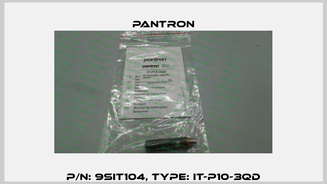 p/n: 9SIT104, Type: IT-P10-3QD Pantron