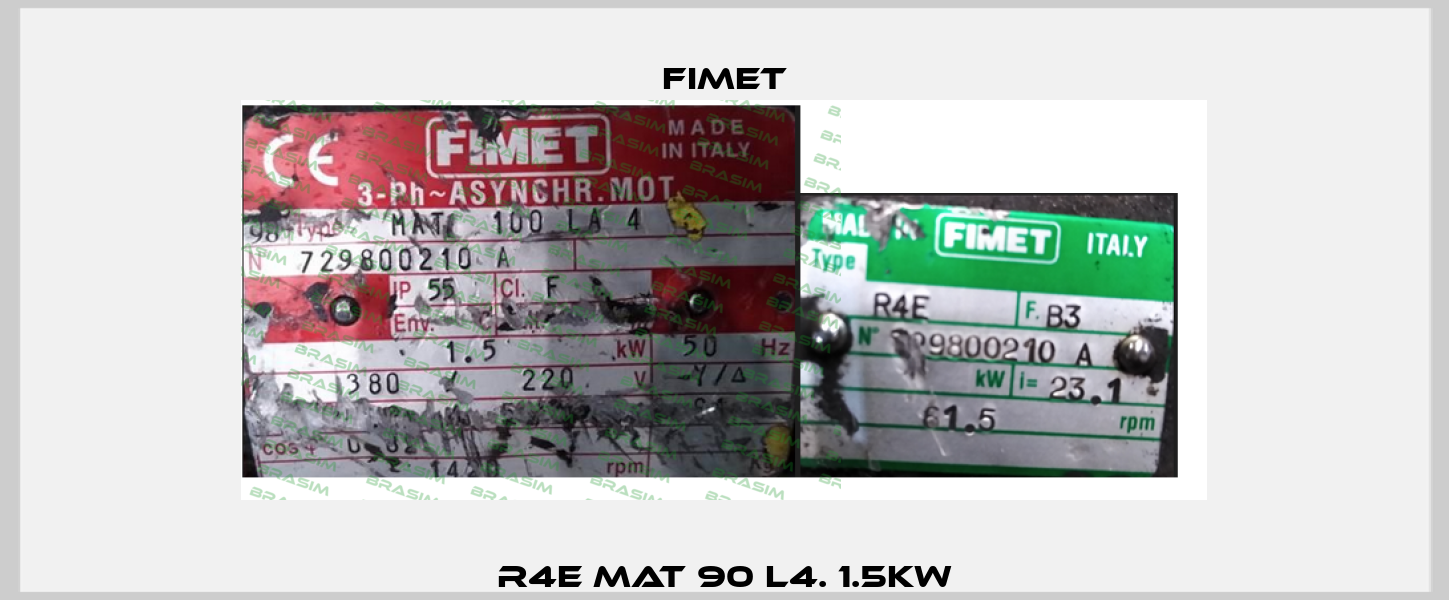 R4E MAT 90 L4. 1.5KW Fimet